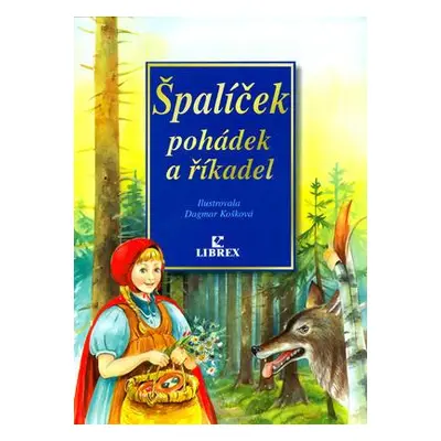 Špalíček pohádek a říkadel (Dagmar Košková)