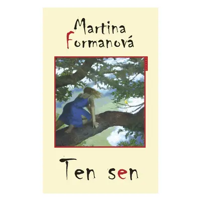 Ten sen (Martina Formanová)