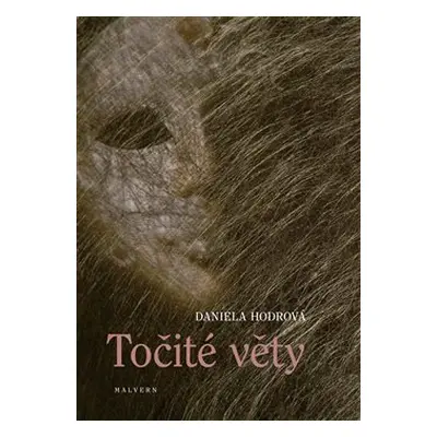 Točité věty (Hodrová, Daniela)