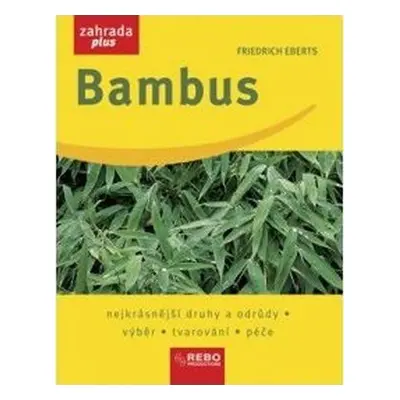 Bambus - Zahrada plus (Eberts Friedrich)