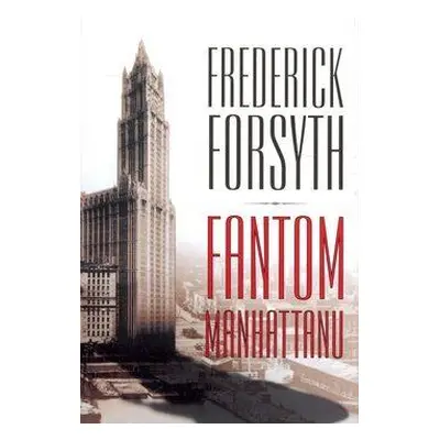 Fantom Manhattanu (Frederick Forsyth)