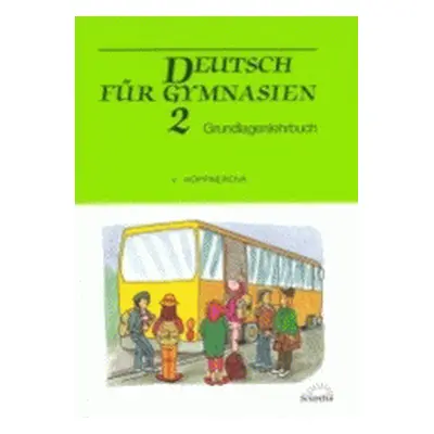 Deutsch für Gymnasien 2 (Věra Höppnerová)