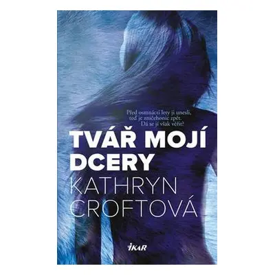 Tvář mojí dcery (Kathryn Croftová)