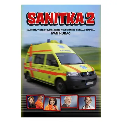 Sanitka 2 (Ivan Hubač)