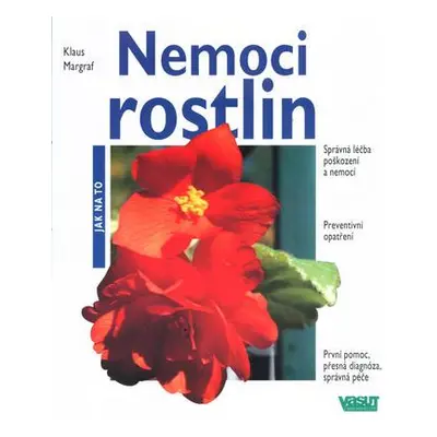 Nemoci rostlin (Klaus Margraf)