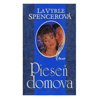 Pieseň domova (LaVyrle Spencer) (slovensky)