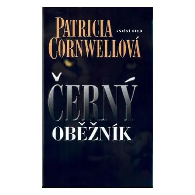 Černý oběžník (Patricia Cornwell)