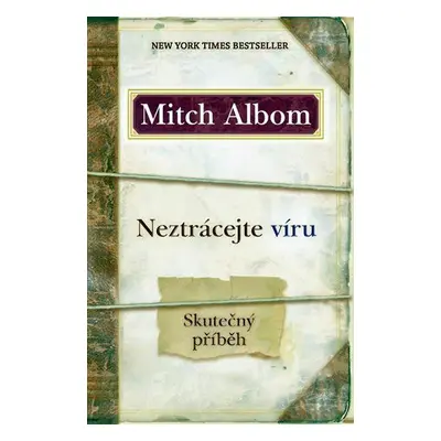 Neztrácejte víru (Mitch Albom)