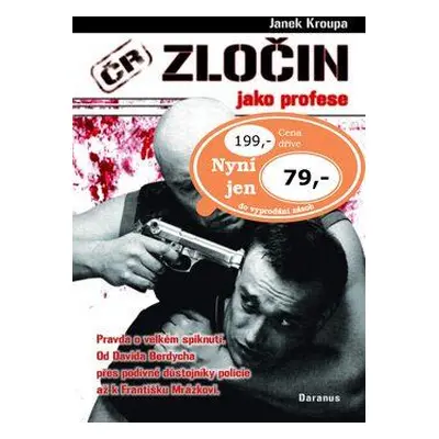 Zločin jako profese (Janek Kroupa)