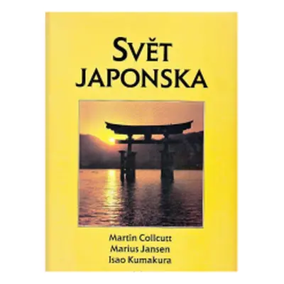 Svět Japonska (Martin Collcutt)