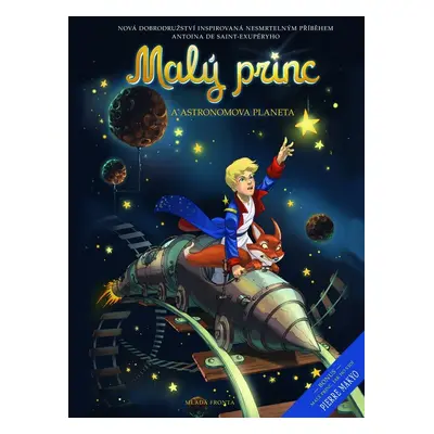 Malý princ a Astronomova planeta (Antoine de Saint-Exupéry)