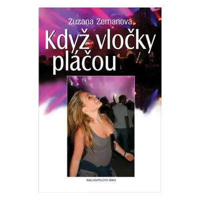 Když vločky pláčou (Zuzana Zemanová)