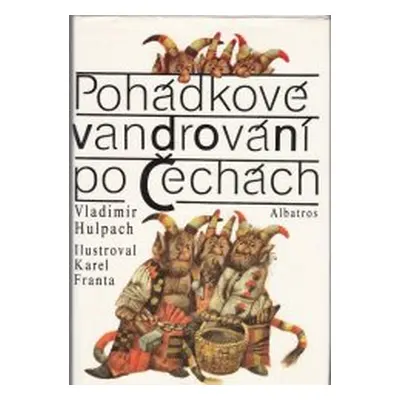 Pohádkové vandrování po Čechách (Vladimír Hulpach)