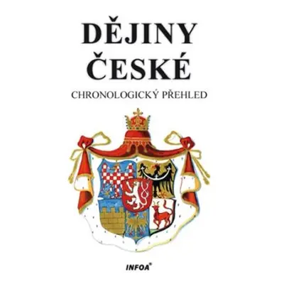 Dějiny české - chronologický přehled (Jaroslav Krejčíř)