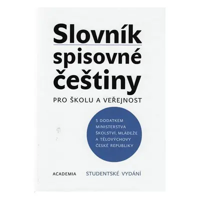 Slovník spisovné češtiny pro školu a veřejnost - studentské vydání (František Daneš)