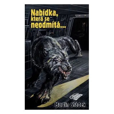 Nabídka, která se neodmítá-- (Martin Sládek)