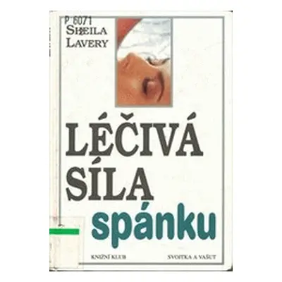 Léčivá síla spánku (Lavery Sheila)