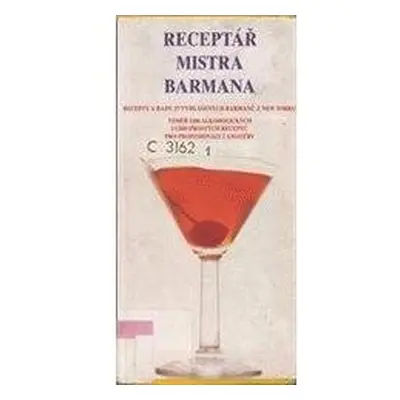 Receptář mistra barmana (Sally Ann Berk)