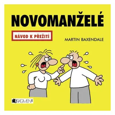 Novomanželé - návod k přežití (Martin Baxendale)