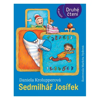 Sedmilhář Josífek - Druhé čtení (Daniela Krolupperová)