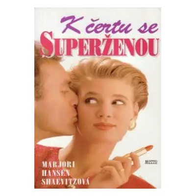 K čertu se superženou (Marjorie Hansen Shaevitz)