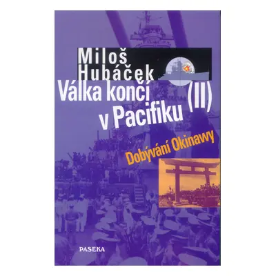 Válka končí v Pacifiku II. (Hubáček, Miloš)