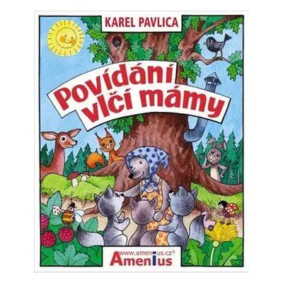 Povídání vlčí mámy (Karel Pavlica)