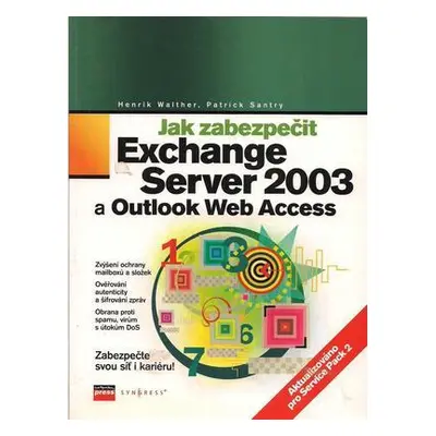 Jak zabezpečit Exchange Server 2003 a Outlook Web Access (Henrik Walther)