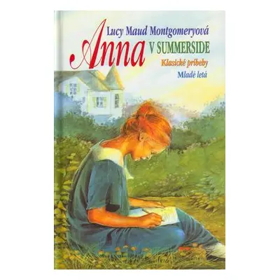 Anna v Summerside (Lucy Maud Montgomeryová) | slovensky