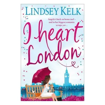 I Heart London (Lindsey Kelk) (EN)