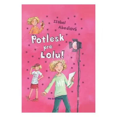 Potlesk pre Lolu! (Isabel Abedi) (slovensky)