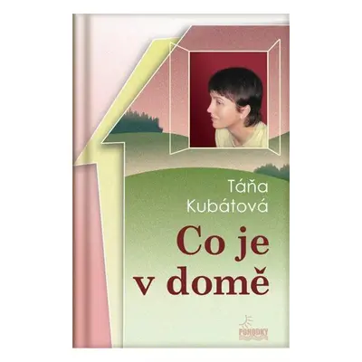 Co je v domě - Táňa Kubátová (Táňa Kubátová)