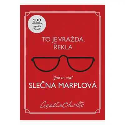 To je vražda, řekla: Jak to vidí slečna Marplová (Agatha Christie)