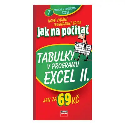 Jak na počítač Tabulky v programu Excel II. (Ivo Magera)