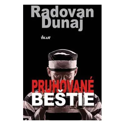 Pruhované beštie (Radovan Dunaj) (slovensky)