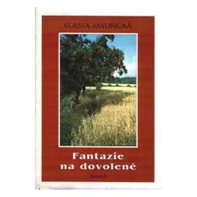 Fantazie na dovolené (Vlasta Javořická)