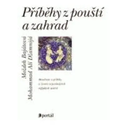 Příběhy z pouští a zahrad (Mojdeh Bayat)