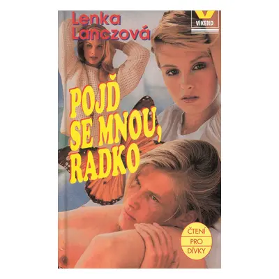 Pojď se mnou, Radko (Lenka Lanczová)