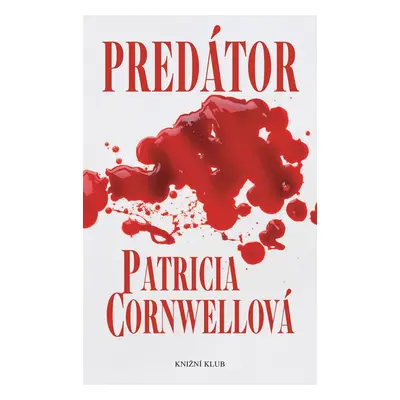 Predátor (Patricia Cornwell)