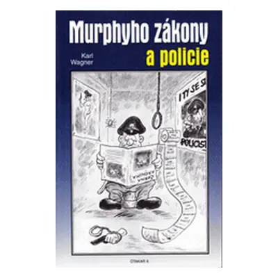 Murphyho zákony a policie (Otakar II Wagner)