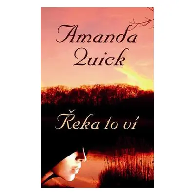 Řeka to ví (Amanda Quick)