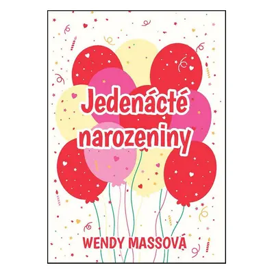 Jedenácté narozeniny (Wendy Mass)