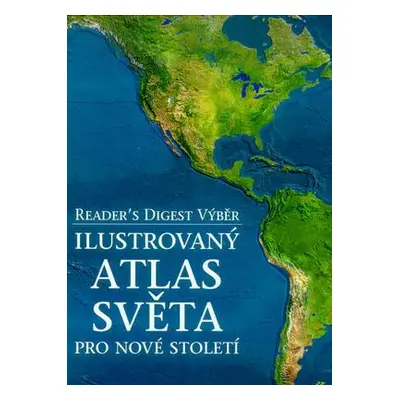 Ilustrovaný atlas světa pro nové století (David MacFadyen)