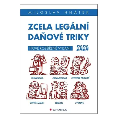 Zcela legální daňové triky 2020 (Miloslav Hnátek)