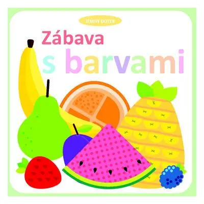 Zábava s barvami (Holly Brook-Piper)