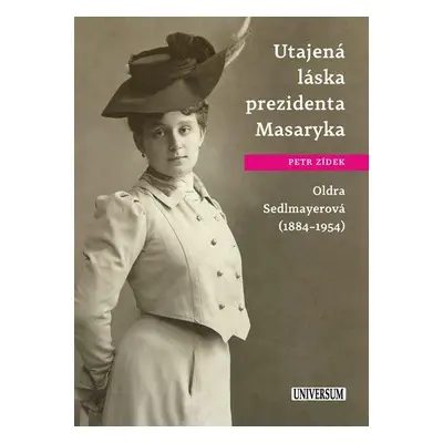 Utajená láska prezidenta Masaryka Oldra Sedlmayerová - Petr Zídek (Petr Zídek)