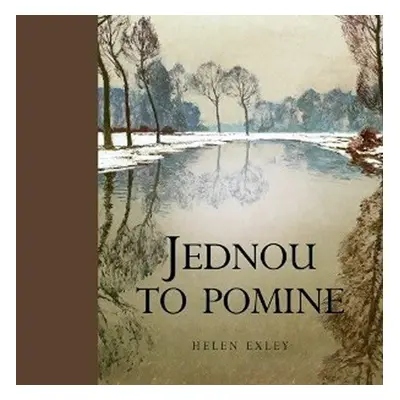 Jednou to pomine (Helen Exley)