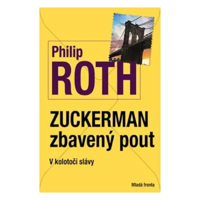 Zuckerman zbavený pout (Philip Roth)