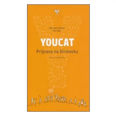 Youcat - Príprava na birmovku (Bernhard Meuser) (slovensky)