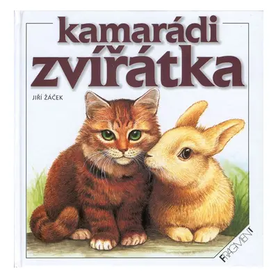 Kamarádi zvířátka (Jiří Žáček)